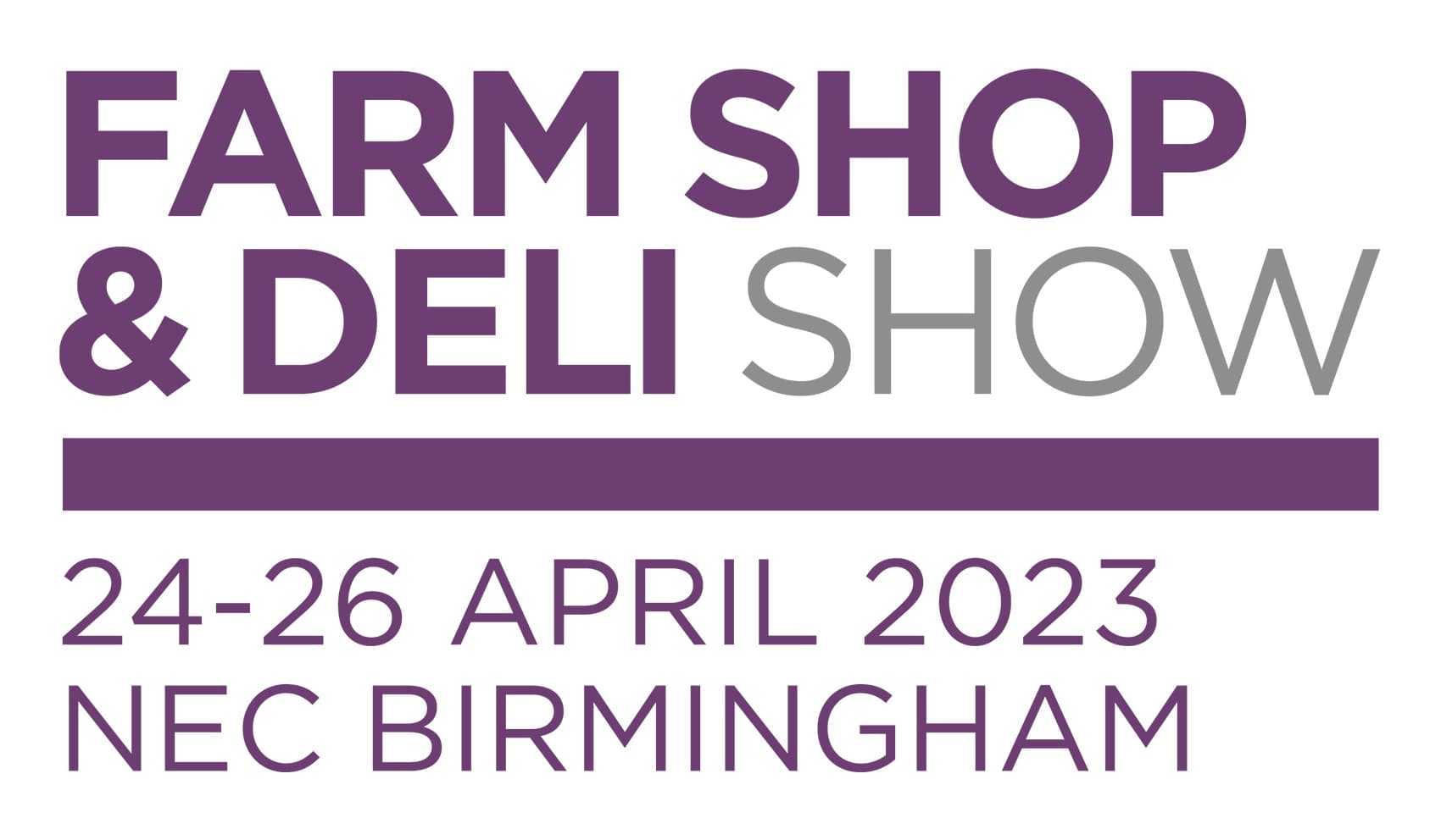 Come and see us at Farm Shop & Deli 2023